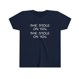 She Stole On You - Youth Short Sleeve Tee