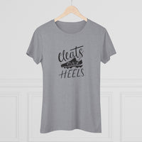 Cleats Over Heels - Women's Triblend Tee