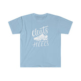 Cleats Over Heels - Unisex Softstyle T-Shirt