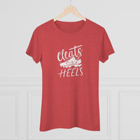 Cleats Over Heels - Women's Triblend Tee