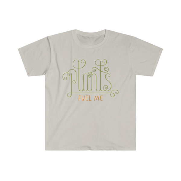 Plants Fuel Me - Unisex Softstyle T-Shirt