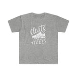 Cleats Over Heels - Unisex Softstyle T-Shirt