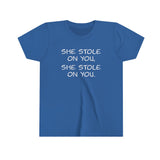 She Stole On You - Youth Short Sleeve Tee