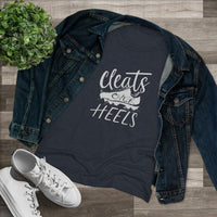 Cleats Over Heels - Women's Triblend Tee